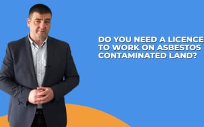 Do You Need A Licence To Work On Asbestos-Contaminated Land Or Soil?