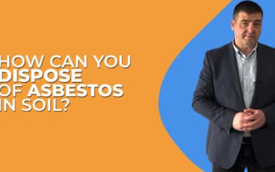 How Can I Dispose Of Asbestos In Soil?