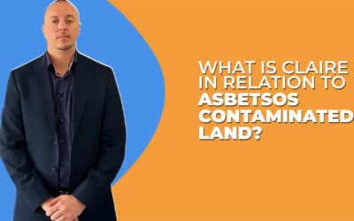 What Is CL:AIRE In Relation To Asbestos-Contaminated Land?